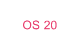 OS 20